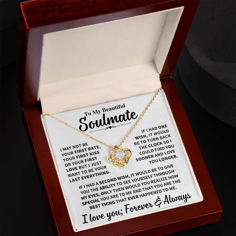 Beautiful Soulmate Gift, "My Last Everything", Knot Necklace Jewelry