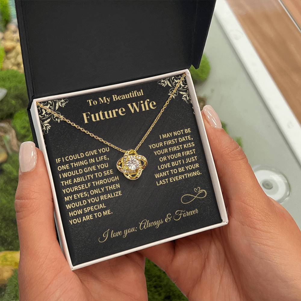 Future Wife Gift- Last Everything Jewelry