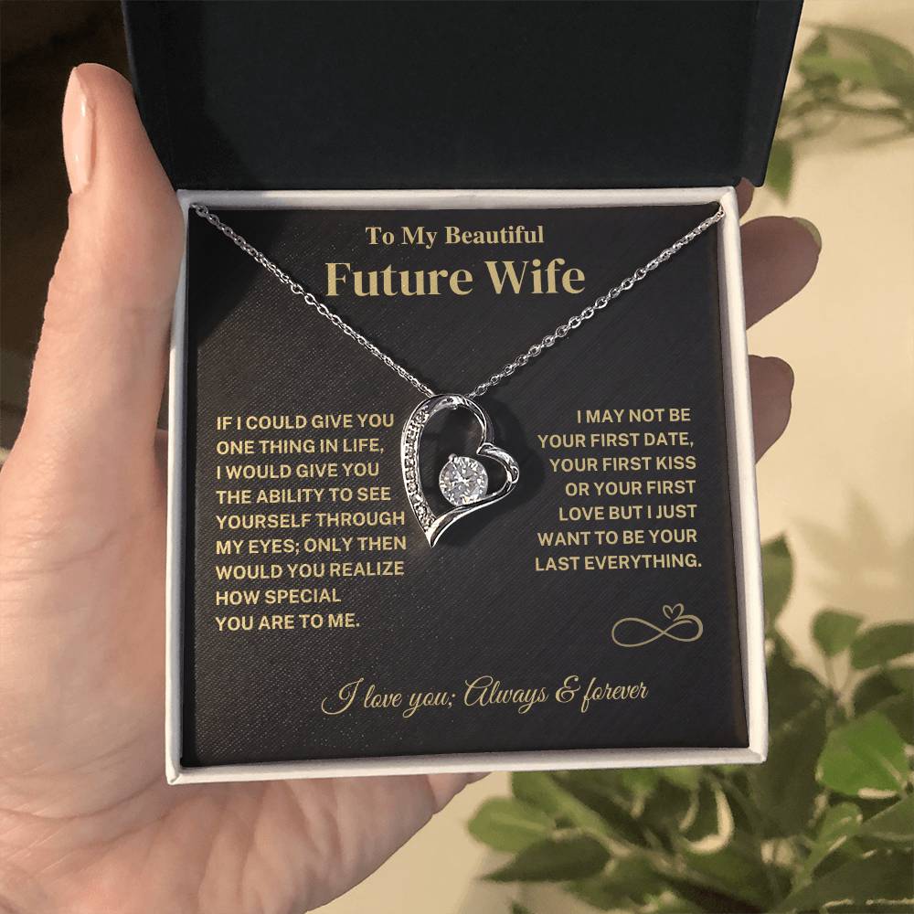 Future Wife Gift- Last Everything- Forever Love Necklace Jewelry