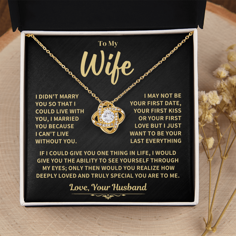 To My Wife Gift, "Can't Live Without You" Knot Necklace Jewelry