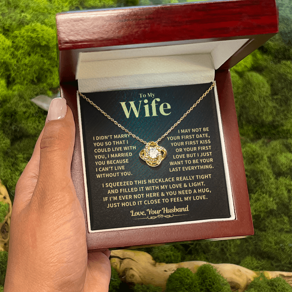 To My Wife Gift, "My Last Everything" Knot Necklace Jewelry