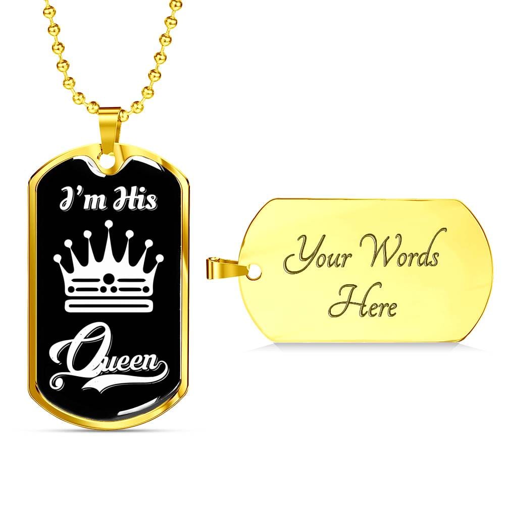 I Am His Queen; Luxury Dog Tag Necklace Jewelry