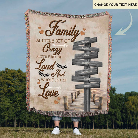 Family A Little Bit Of Crazy - Personalized Woven Blanket !