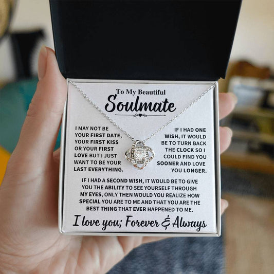 Beautiful Soulmate Gift, "My Last Everything", Knot Necklace Jewelry