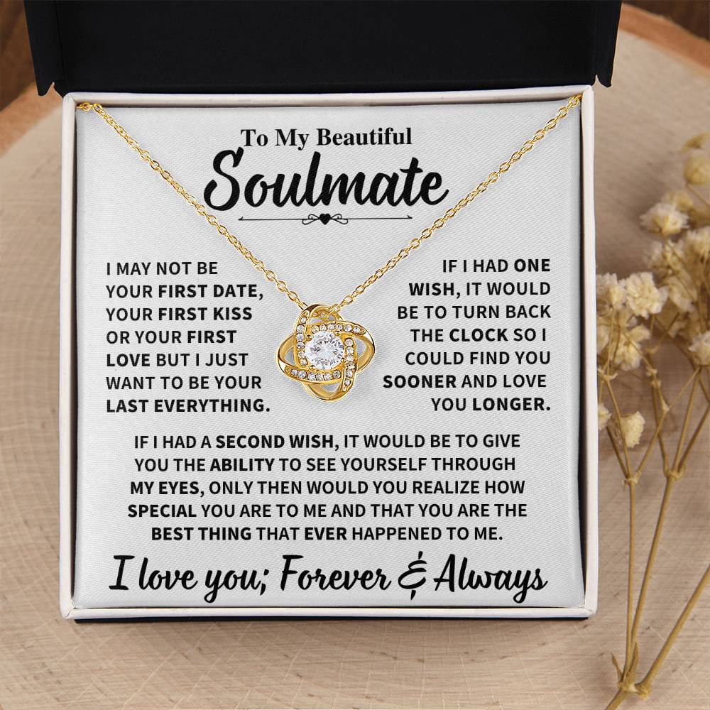 Beautiful Soulmate Gift, "My Last Everything", Knot Necklace Jewelry
