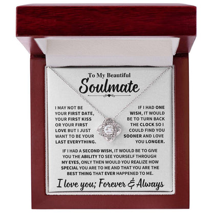 Beautiful Soulmate Gift, "My Last Everything", Knot Necklace Jewelry
