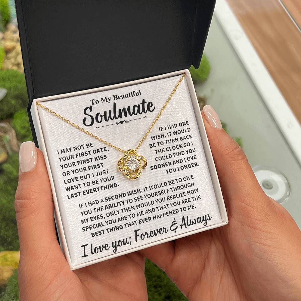Beautiful Soulmate Gift, "My Last Everything", Knot Necklace Jewelry