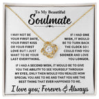 Beautiful Soulmate Gift, "My Last Everything", Knot Necklace Jewelry
