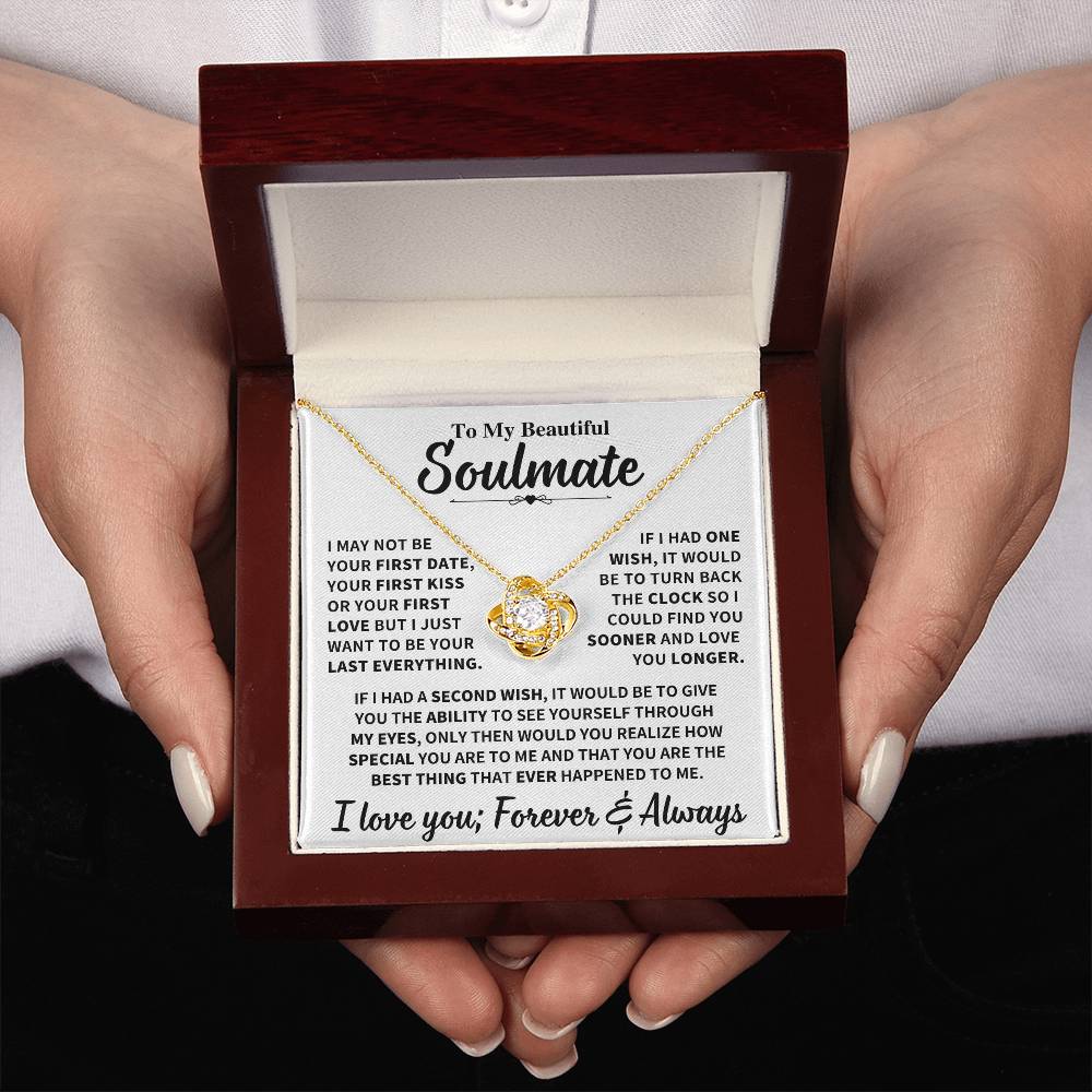 Beautiful Soulmate Gift, "My Last Everything", Knot Necklace Jewelry