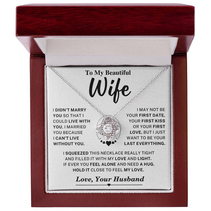 Beautiful Wife Gift, "Can't Live Without You" Knot Necklace Jewelry