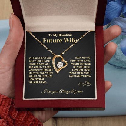 Future Wife Gift- Last Everything- Forever Love Necklace Jewelry