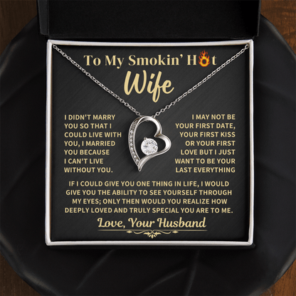 Smokin' Hot Wife Gift, "Forever Love Necklace" Jewelry