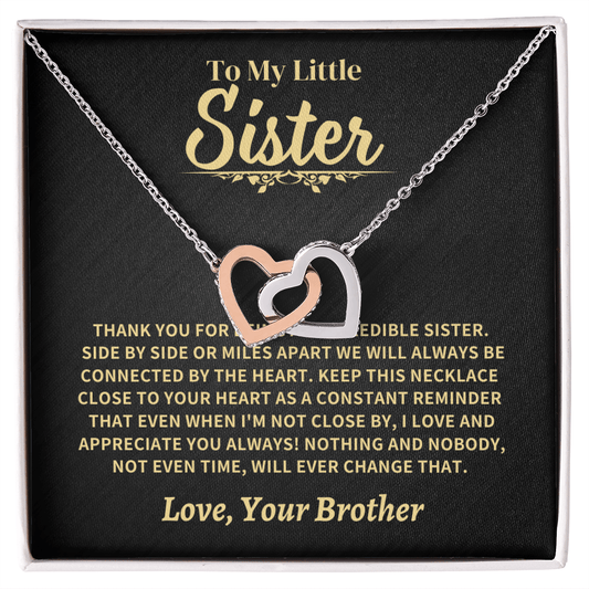To My  Little Sister, From Brother Jewelry