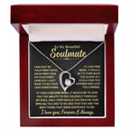 To My Soulmate Gift, "Forever and Always" Heart Necklace Jewelry