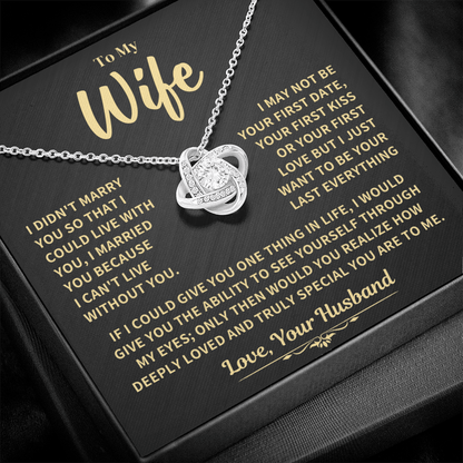 To My Wife Gift, "Can't Live Without You" Knot Necklace Jewelry