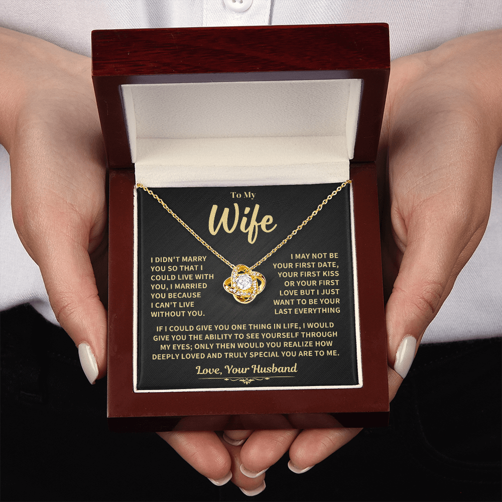 To My Wife Gift, "Can't Live Without You" Knot Necklace Jewelry