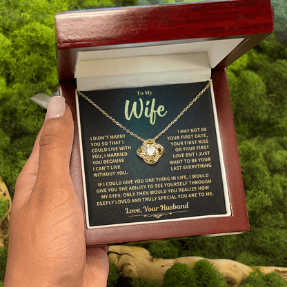 To My Wife Gift, "Can't Live Without You" Knot Necklace Jewelry