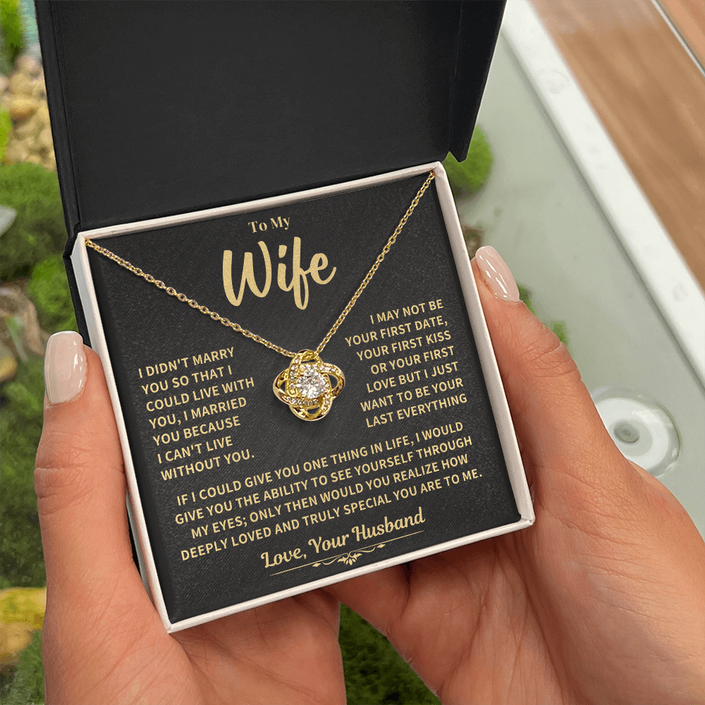 To My Wife Gift, "Can't Live Without You" Knot Necklace Jewelry