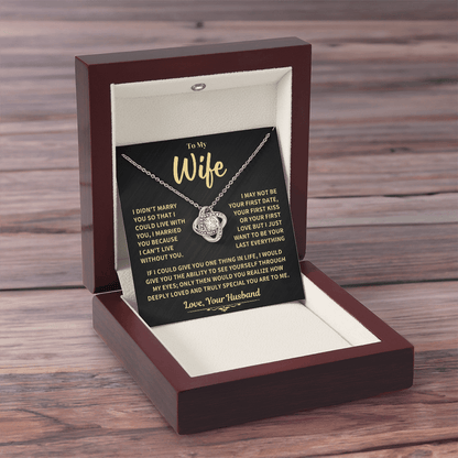To My Wife Gift, "Can't Live Without You" Knot Necklace Jewelry