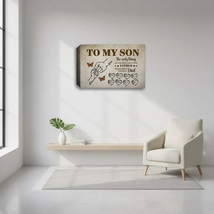 To My Son Canvas - The Only Thing Better Than Being Your Father Is Watching You Be A Dad | Personalized Father's Day Gift from Dad Prints