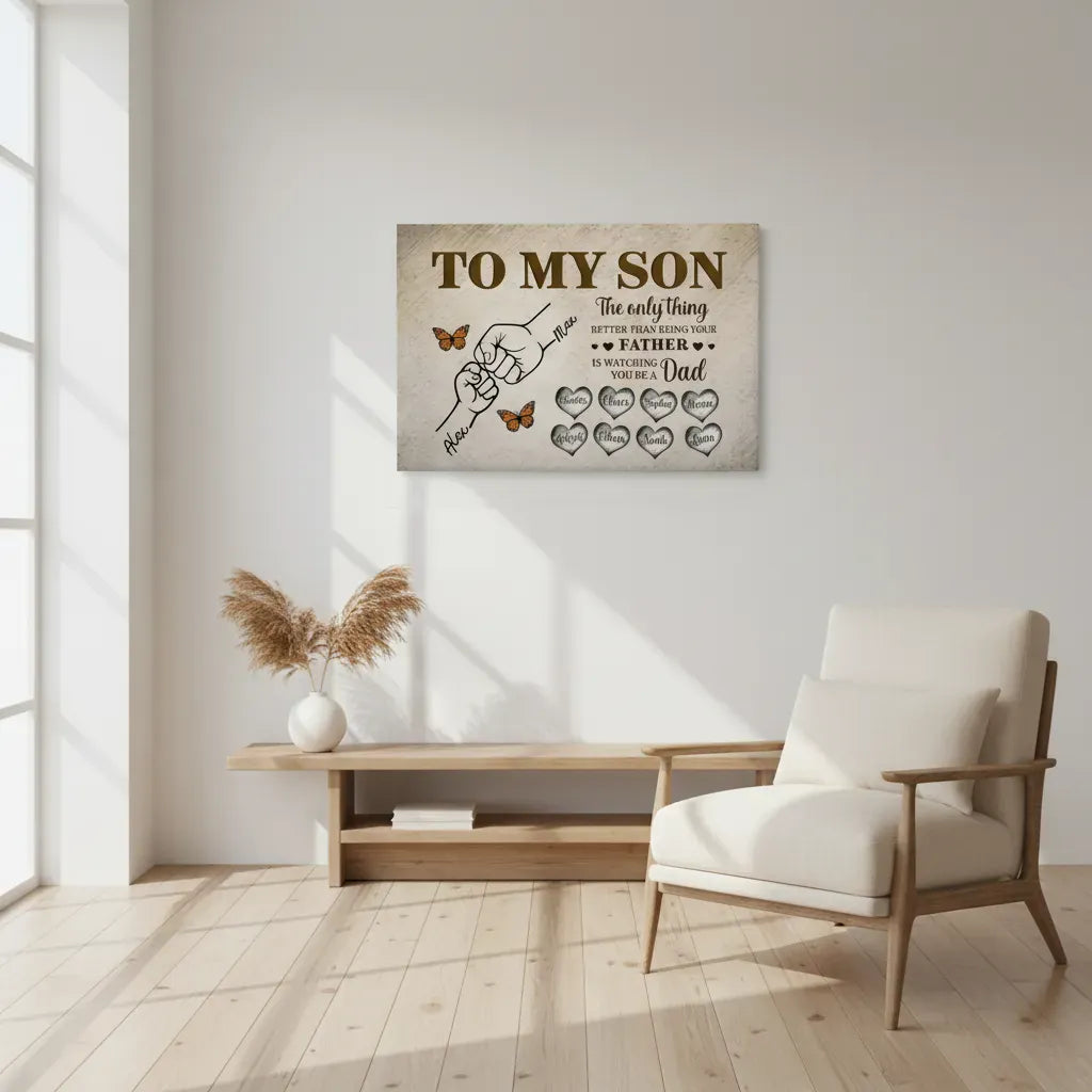 To My Son Canvas - The Only Thing Better Than Being Your Father Is Watching You Be A Dad | Personalized Father's Day Gift from Dad Prints