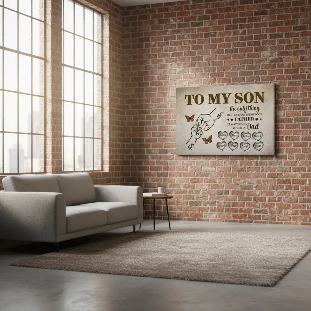 To My Son Canvas - The Only Thing Better Than Being Your Father Is Watching You Be A Dad | Personalized Father's Day Gift from Dad Prints