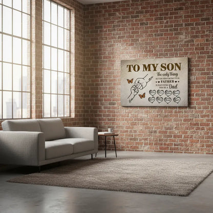 To My Son Canvas - The Only Thing Better Than Being Your Father Is Watching You Be A Dad | Personalized Father's Day Gift from Dad Prints