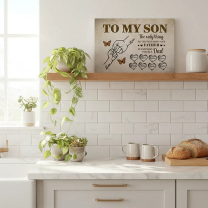 To My Son Canvas - The Only Thing Better Than Being Your Father Is Watching You Be A Dad | Personalized Father's Day Gift from Dad Prints