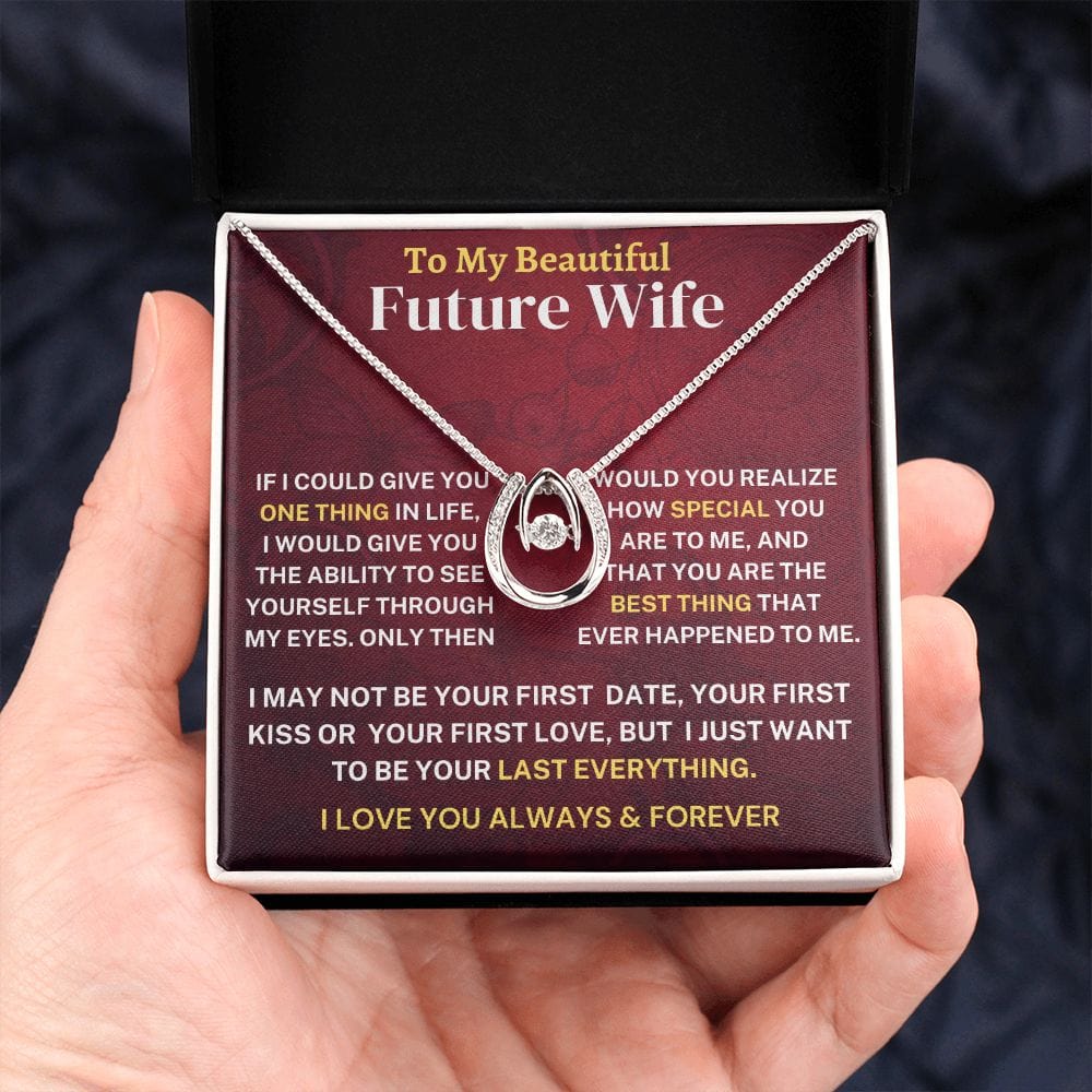 Future Wife Gift- Last Everything Jewelry