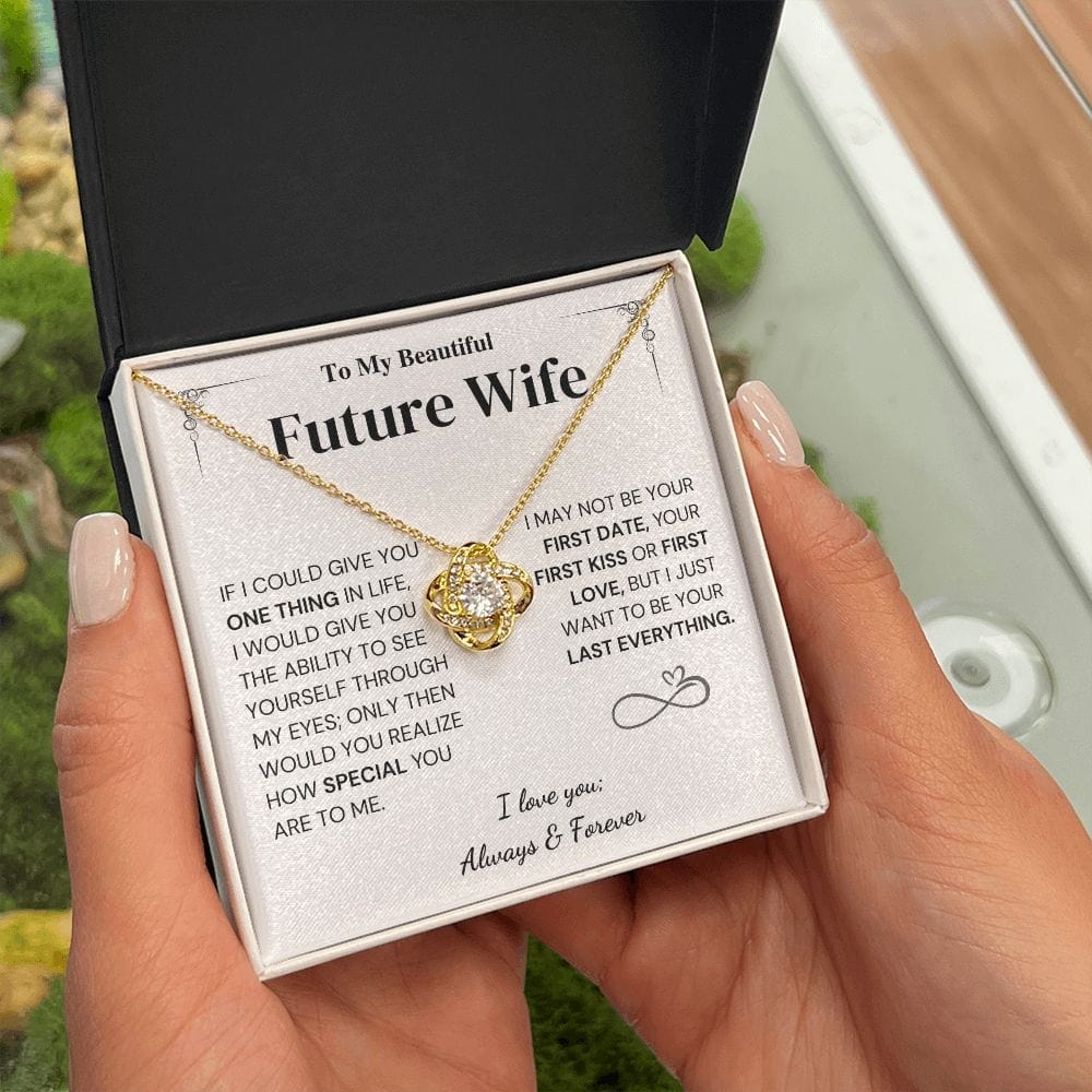 Future Wife Gift- My Last Everything Jewelry