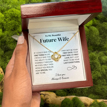 Future Wife Gift- My Last Everything Jewelry