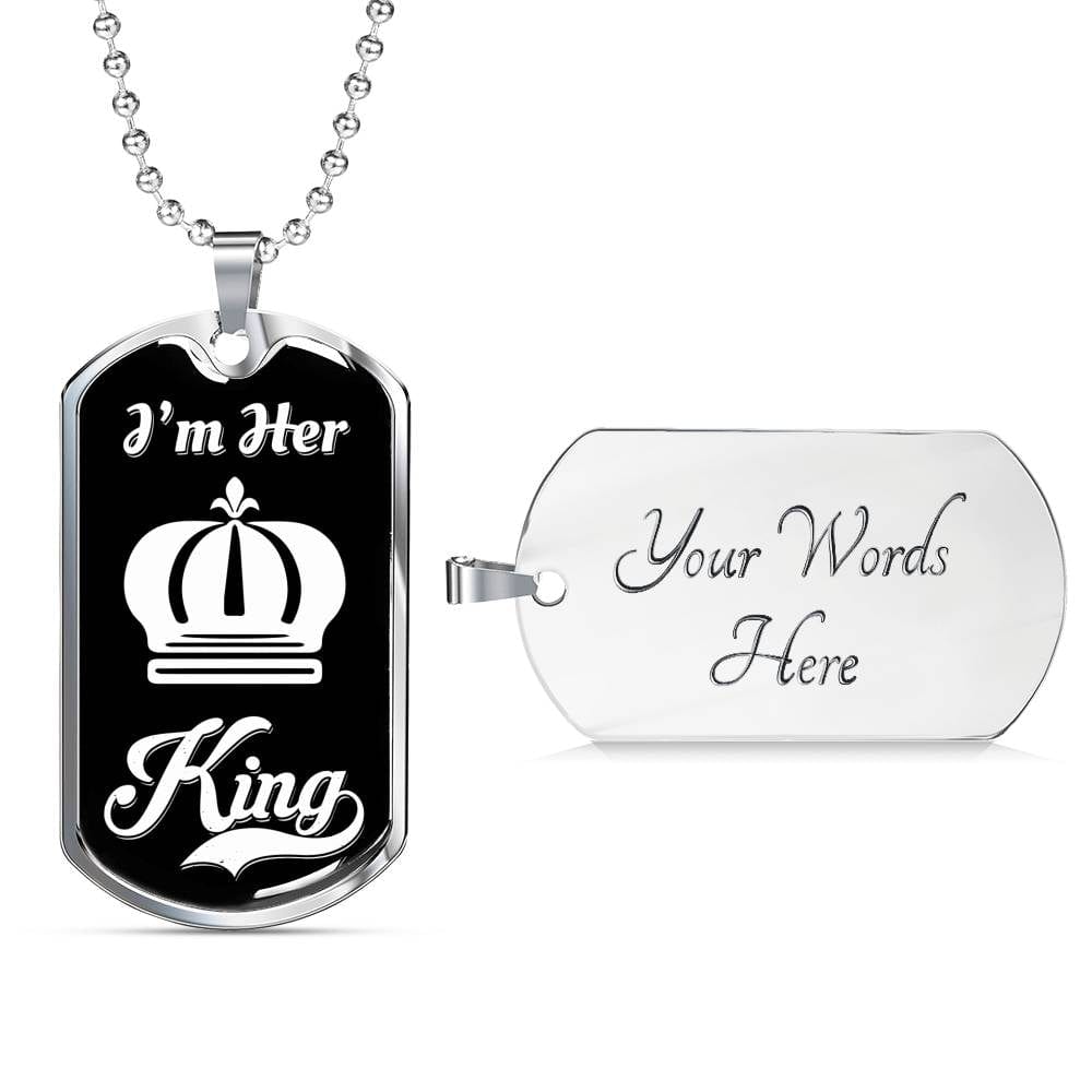 I Am Her King; Luxury Dog Tag Necklace Jewelry