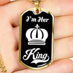 I Am Her King; Luxury Dog Tag Necklace Jewelry