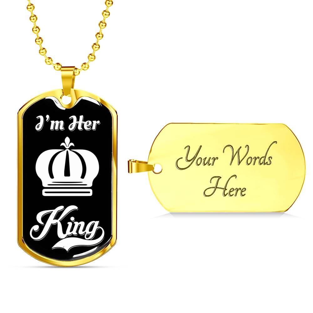 I Am Her King; Luxury Dog Tag Necklace Jewelry