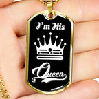 I Am His Queen; Luxury Dog Tag Necklace Jewelry